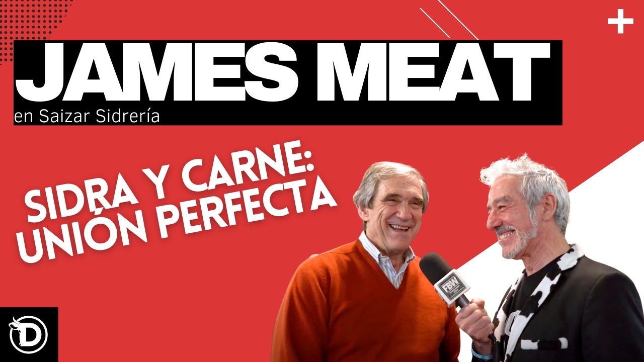 JAMES MEAT EN SAIZAR SIDRERÍA | CAP. 2 | SIDRA Y CARNE: LA UNIÓN PERFECTA