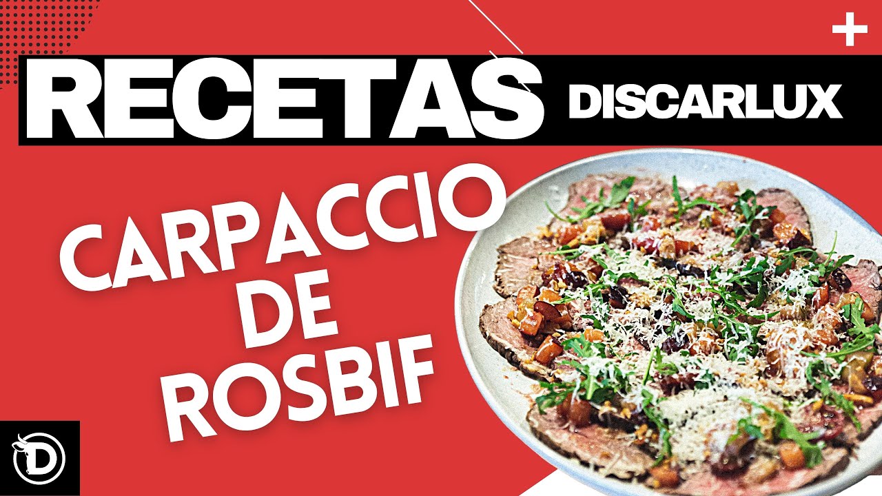 RECETAS DISCARLUX | Carpaccio de Rosbif
