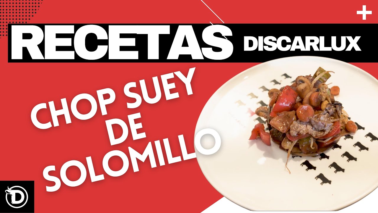 RECETAS DISCARLUX | Chop Suey de solomillo