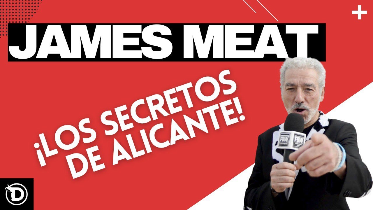 JAMES MEAT ALICANTE: DESCUBRIENDO SUS MEJORES SECRETOS